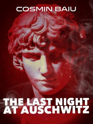 cover image of The Last Night At Auschwitz